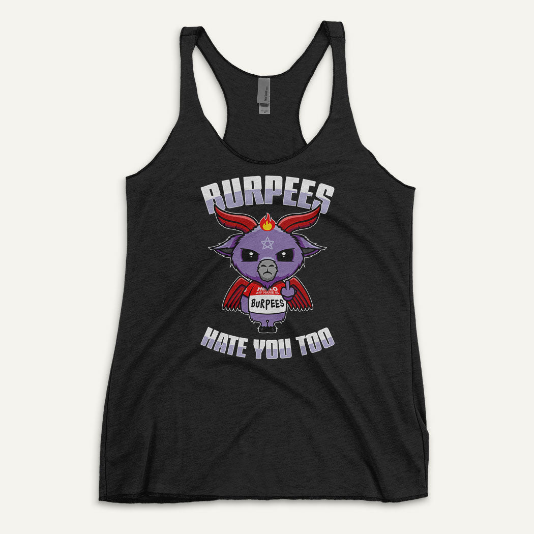 Burpees Hate You Too Women's Tank Top