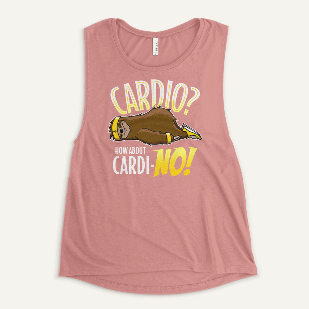 Cardio? How About Cardi-NO! Women's Muscle Tank