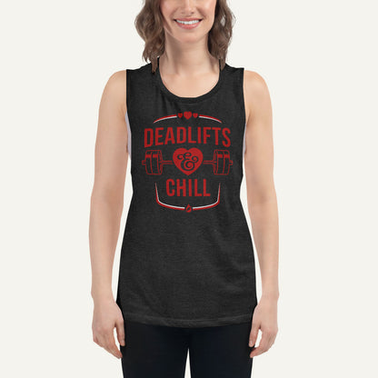 Deadlifts And Chill Women's Muscle Tank
