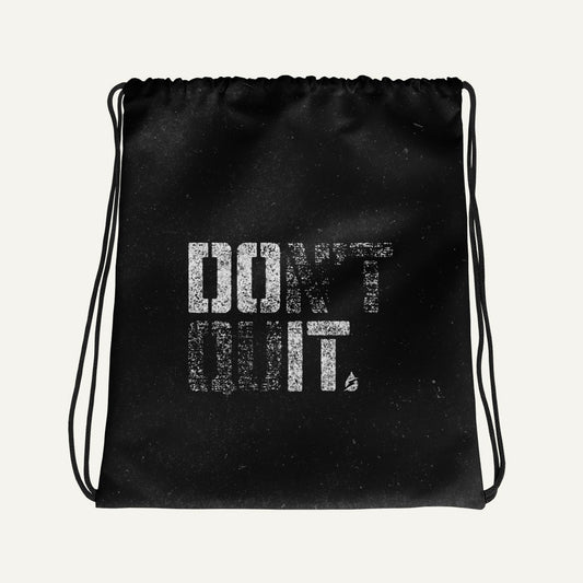 Don't Quit/Do It Drawstring Bag