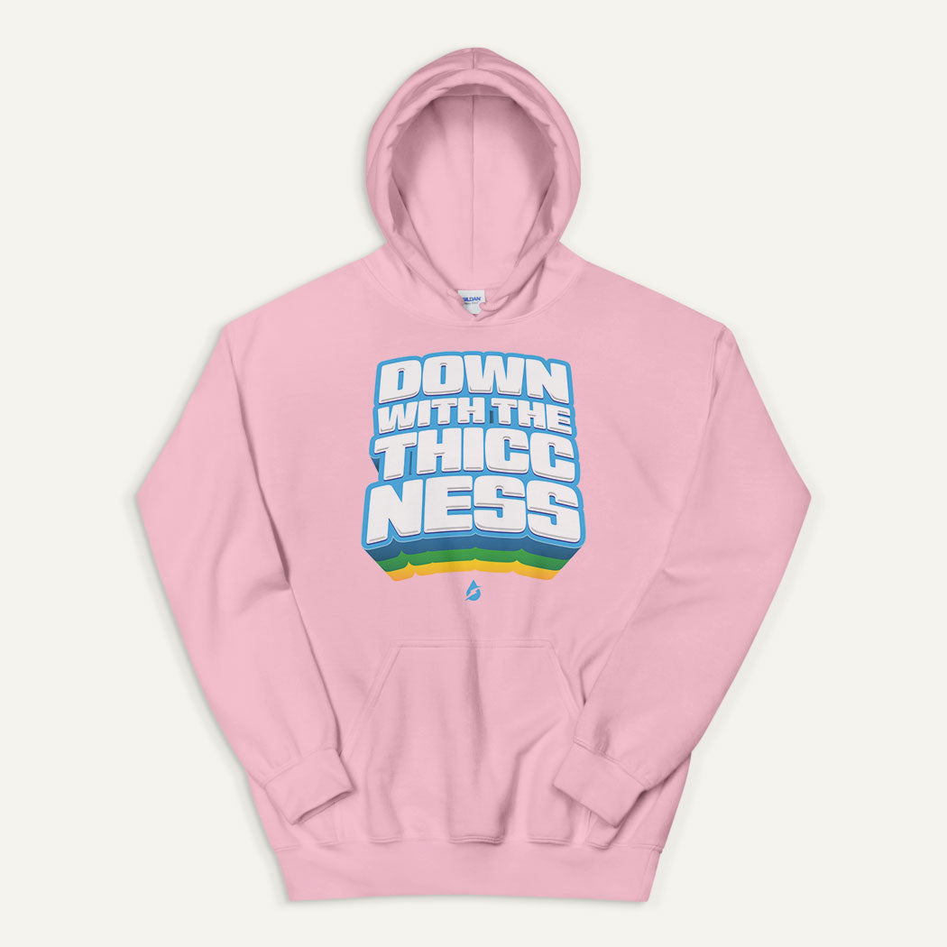 Down With The Thiccness Pullover Hoodie