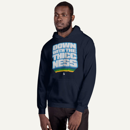 Down With The Thiccness Pullover Hoodie
