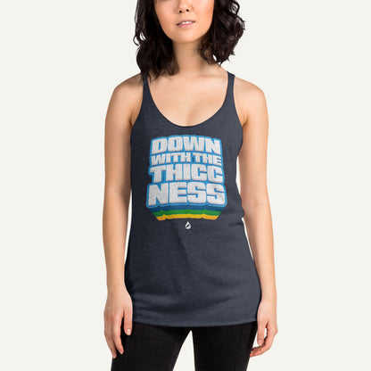 Down With The Thiccness Women's Tank Top