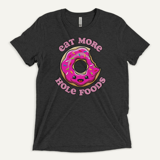 Eat More Hole Foods Men's Triblend T-Shirt