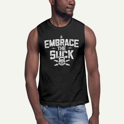 Embrace The Suck Men's Muscle Tank