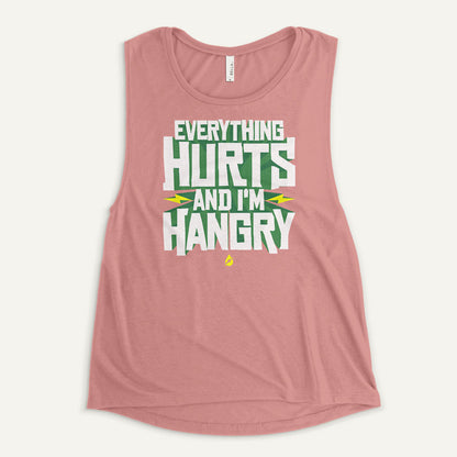 Everything Hurts And I'm Hangry Women's Muscle Tank