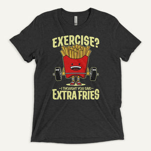 Exercise? I Thought You Said Extra Fries Men's T-Shirt