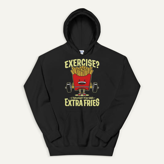 Exercise? I Thought You Said Extra Fries Pullover Hoodie