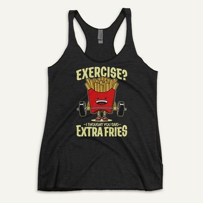 Exercise? I Thought You Said Extra Fries Women's Tank Top