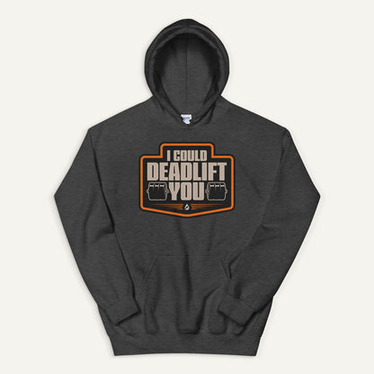 I Could Deadlift You Pullover Hoodie