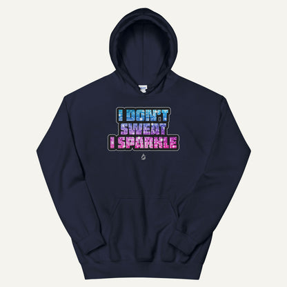 I Don't Sweat I Sparkle Pullover Hoodie