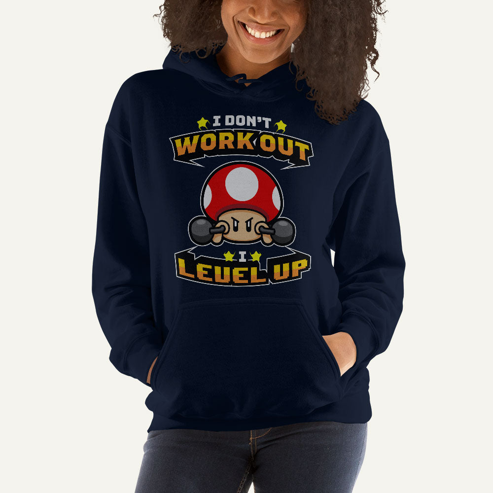 I Don’t Work Out I Level Up Pullover Hoodie