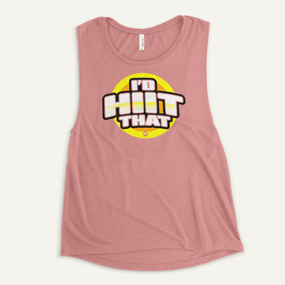 I'd HIIT That Women's Muscle Tank