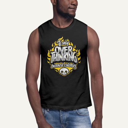 If Only Overthinking Burned Calories Men’s Muscle Tank