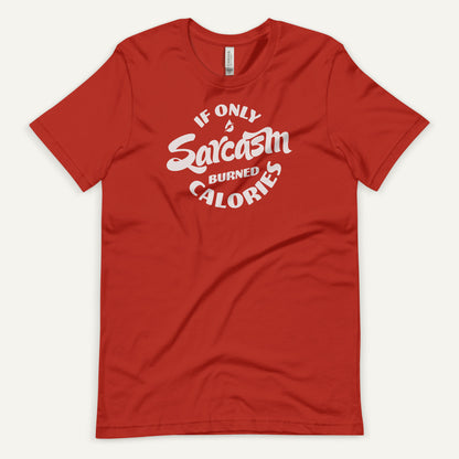 If Only Sarcasm Burned Calories Men's Standard T-Shirt