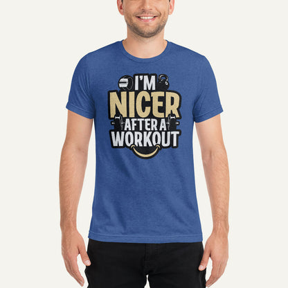 I'm Nicer After A Workout Men's Triblend T-Shirt