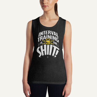 Interval Training Is The SHIIT Women's Muscle Tank