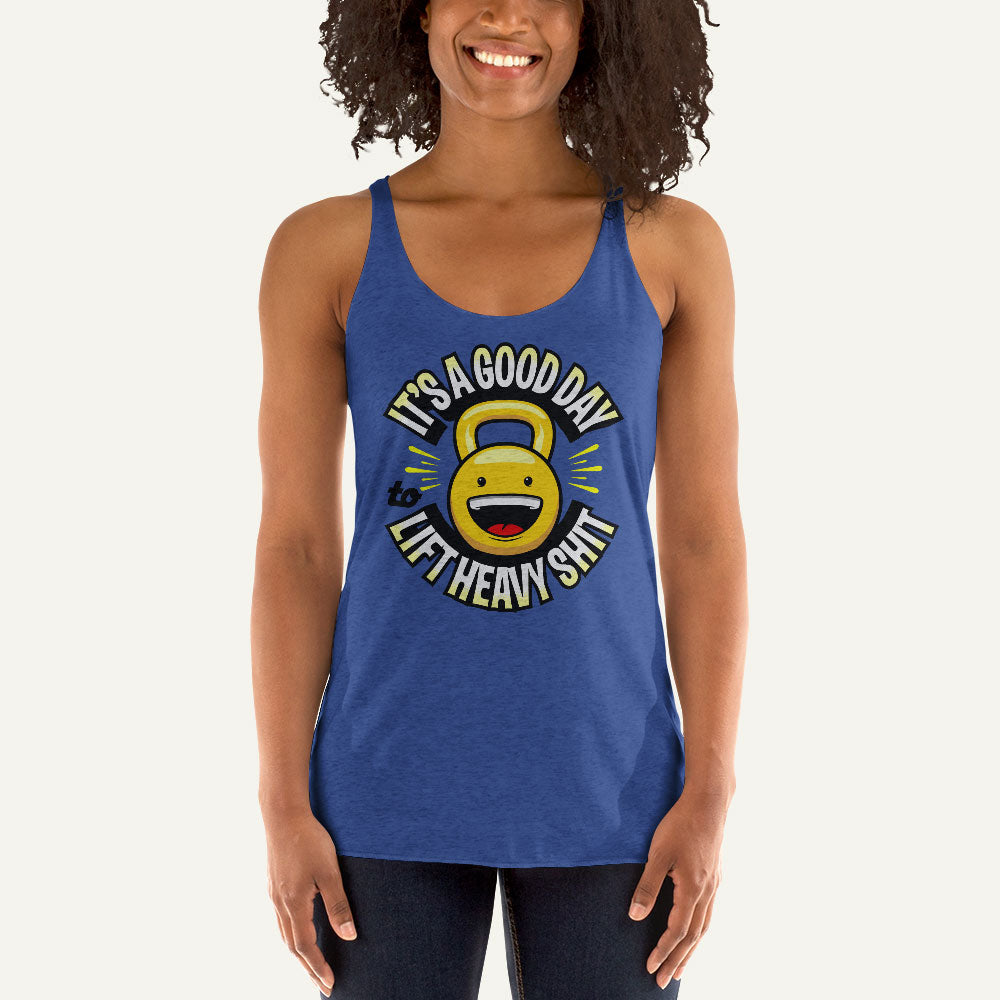 It's A Good Day To Lift Heavy Shit Women's Tank Top – Ministry of