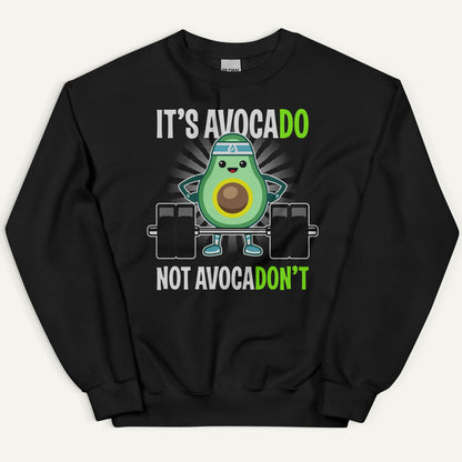 It's Avocado Not Avocadon't Sweatshirt