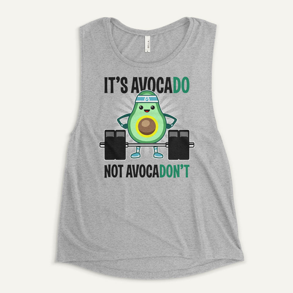 It's Avocado Not Avocadon't Women's Muscle Tank
