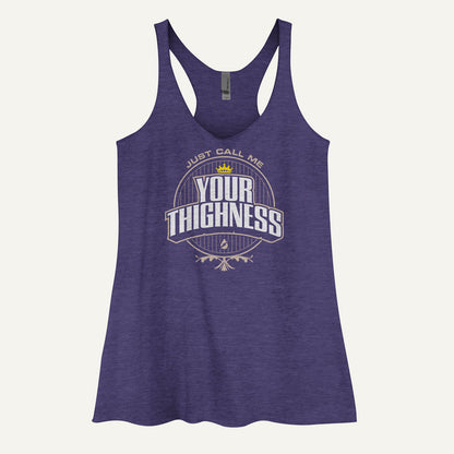 Just Call Me Your Thighness Women's Tank Top