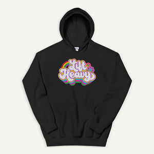 Lift Heavy Pullover Hoodie — Groovy