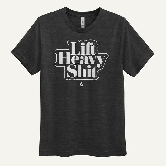 Lift Heavy Shit Men's T-Shirt