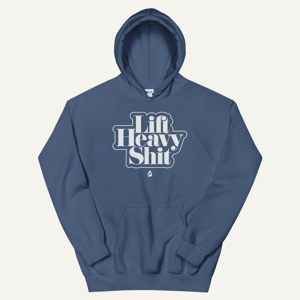 Lift Heavy Shit Pullover Hoodie