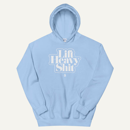 Lift Heavy Shit Pullover Hoodie