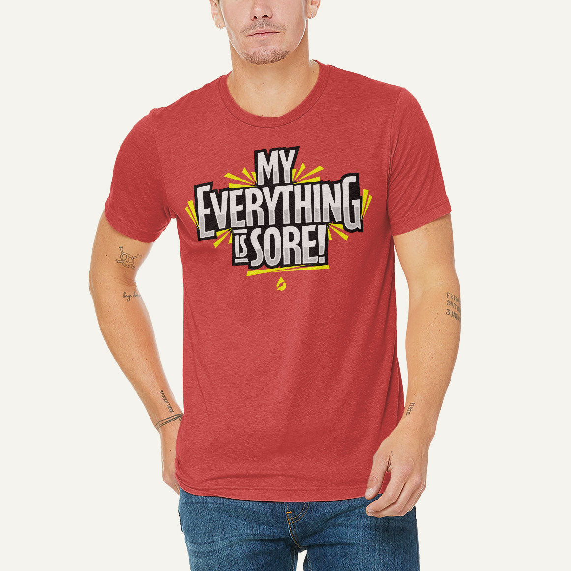 My Everything Is Sore Men s Triblend T Shirt