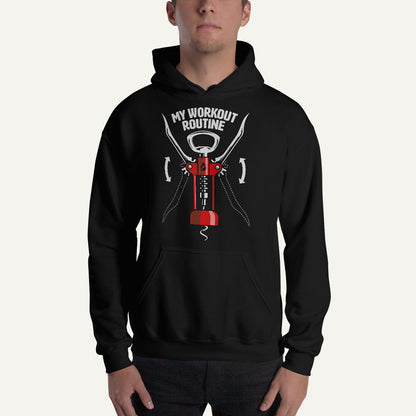 My Workout Routine Wine Opener Pullover Hoodie