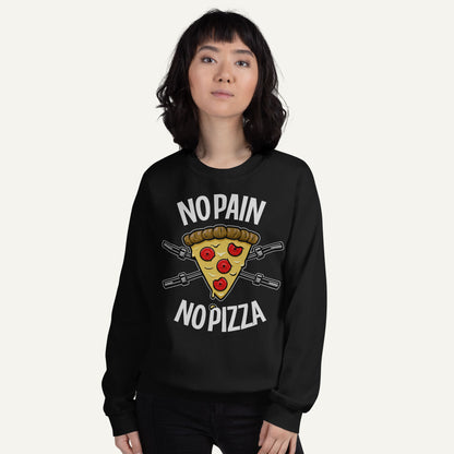 No Pain No Pizza Sweatshirt