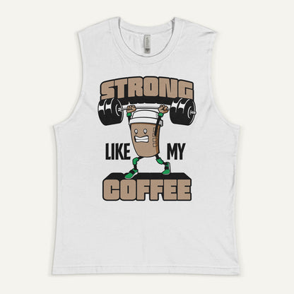 Strong Like My Coffee Men's Muscle Tank
