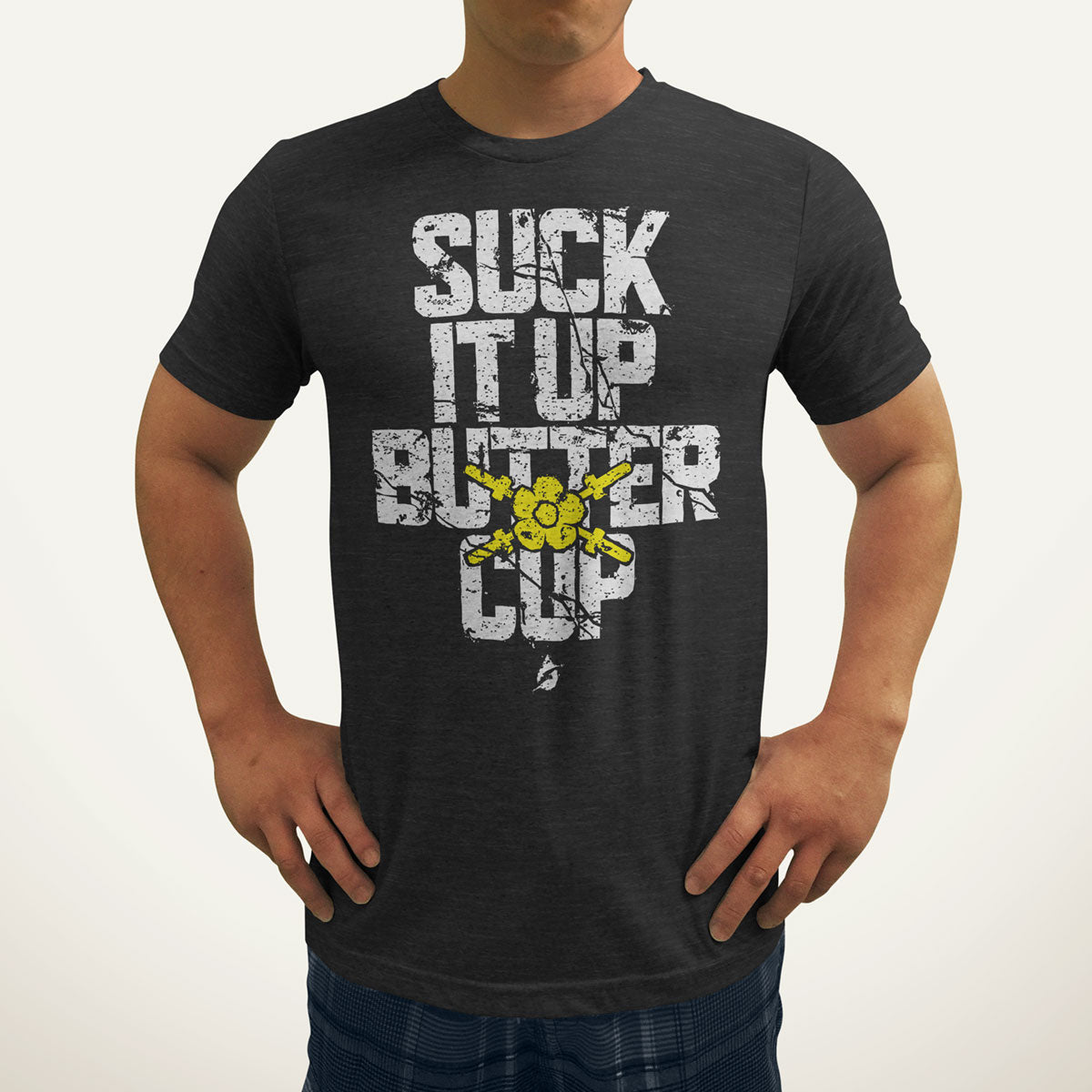 Suck It Up Buttercup Men's T-Shirt