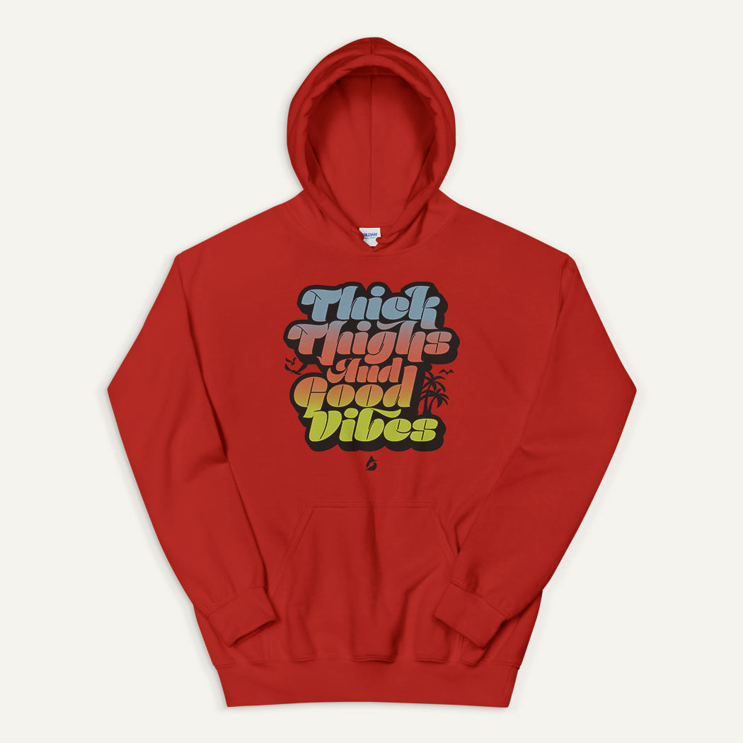 Thick Thighs And Good Vibes Pullover Hoodie