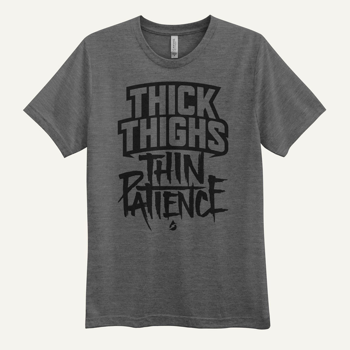 Thick Thighs Thin Patience Men's T-Shirt