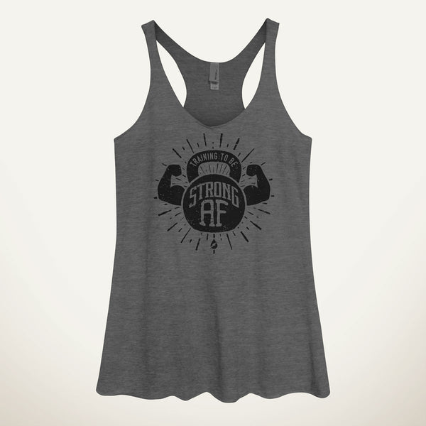 Training To Be Strong AF Women's Tank Top– Ministry of Sweat