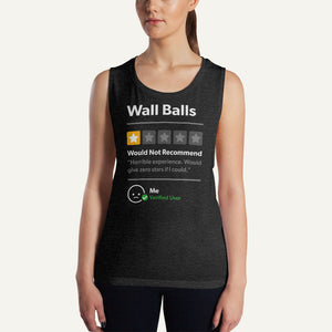 Wall Balls 1 Star Would Not Recommend Women's Muscle Tank