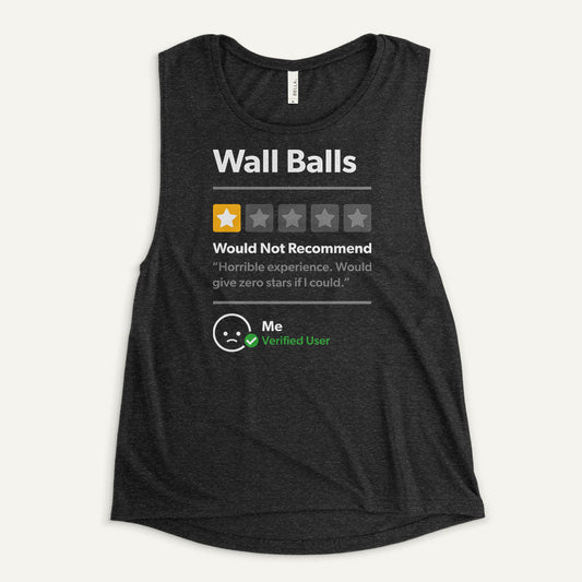 Wall Balls 1 Star Would Not Recommend Women's Muscle Tank