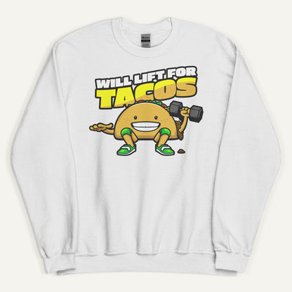 Will Lift For Tacos Sweatshirt